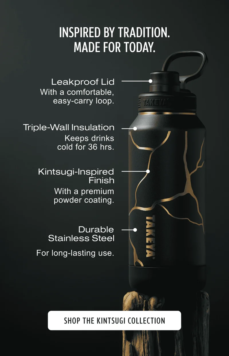 Inspired by tradition. Made for today. | Leakproof lid | With a comfortable, easy-carry loop. | Triple-wall insulation | Keeps drinks cold for 36 hrs. | Kintsugi-inspired finish | With a premium powder coating. | Durable stainless steel | For long-lasting use. | Shop the Kintsugi collection