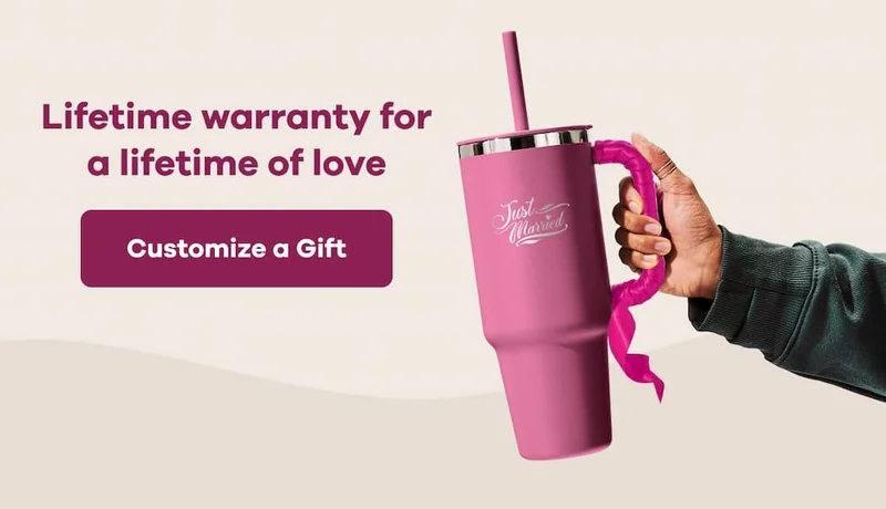 Lifetime warranty for a lifetime of love. | Customize a Gift