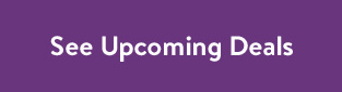 See Upcoming Deals