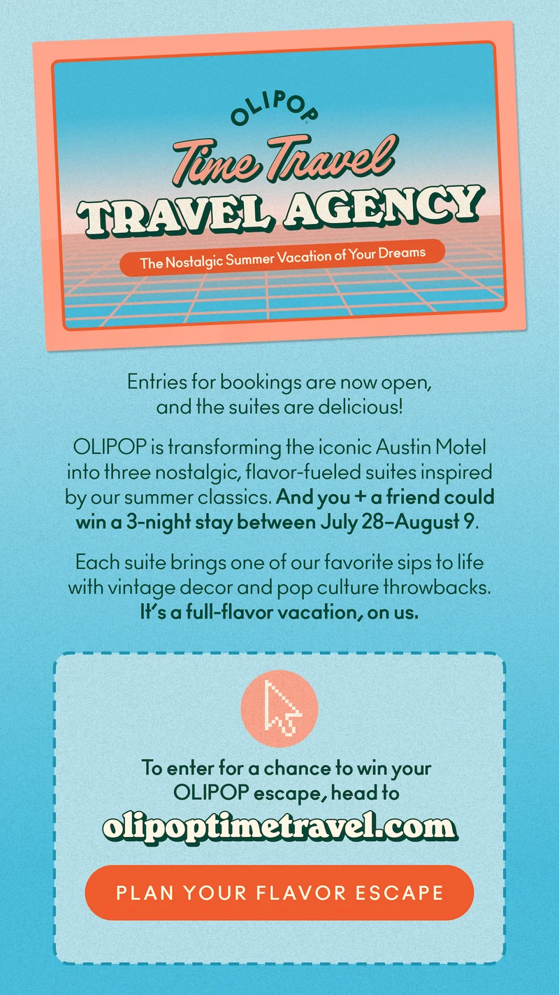 Entries for bookings are now open, and the suites are delicious!  OLIPOP is transforming the iconic Austin Motel into three nostalgic, flavor-fueled suites inspired by our summer classics. And you + a friend could win a 3-night stay between July 28–August 9.   Each suite brings one of our favorite sips to life with vintage decor and pop culture throwbacks. It’s a full-flavor vacation, on us.