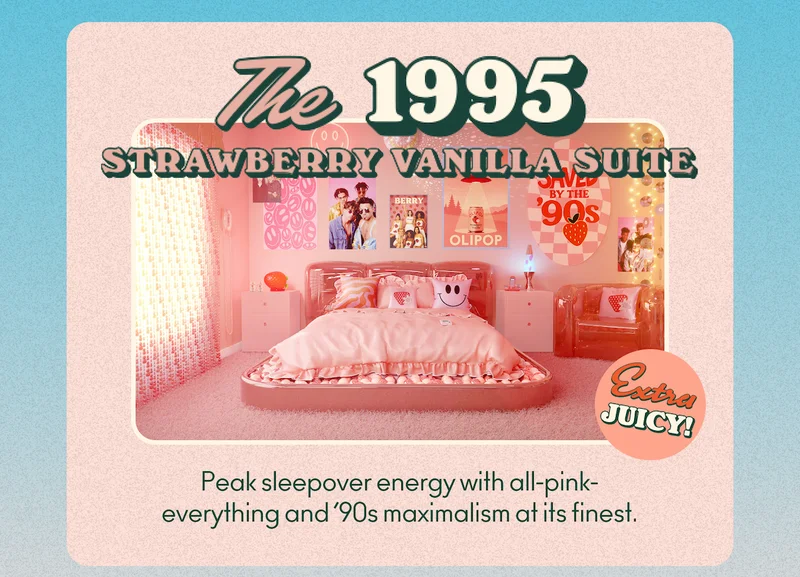 1995 Strawberry Vanilla Suite: Peak sleepover energy with all-pink-everything and ’90s maximalism at its finest.