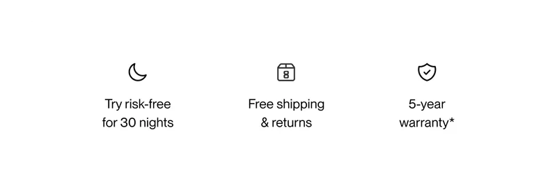 Try risk-free for 30 nights | Free shipping & returns | 5-year warranty