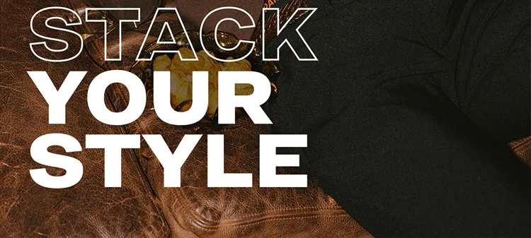Stack your style