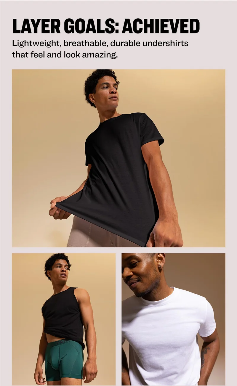 LAYER GOALS: ACHIEVED Lightweight, breathable, durable undershirts that feel and look amazing.
