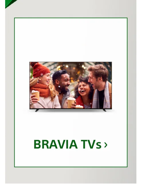 BRAVIA TVs
