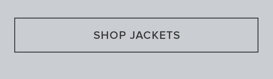 SHOP JACKETS