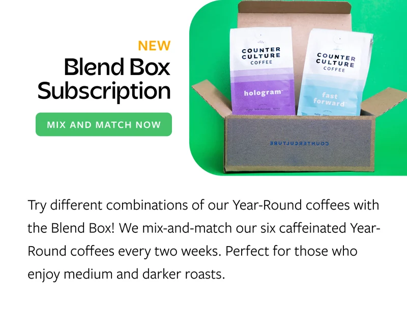 The Blend Box subscritpion subscribe today. Try different combinations of our Year-Round coffees with the Blend Box! We mix-and-match our six caffeinated year-round coffees every two weeks. Perfect for those who enjoy medium and darker roasts