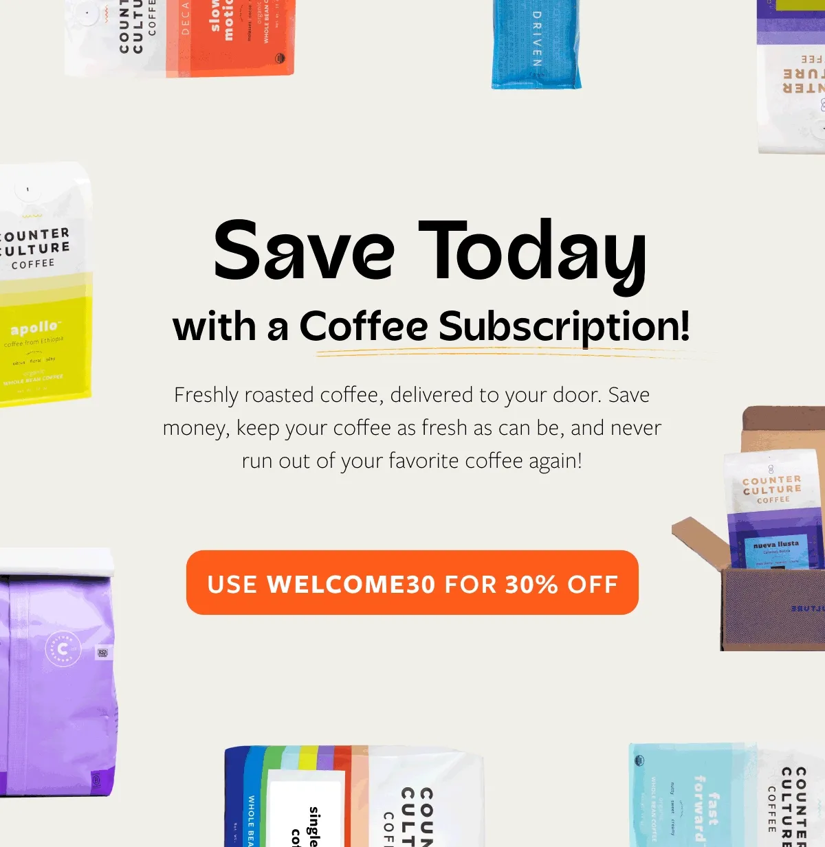Start a subscription and save!