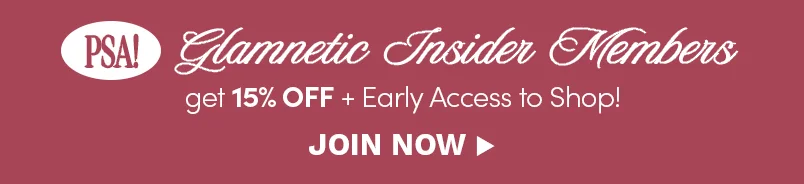 Become a Glamnetic Insider and get exclusive perks