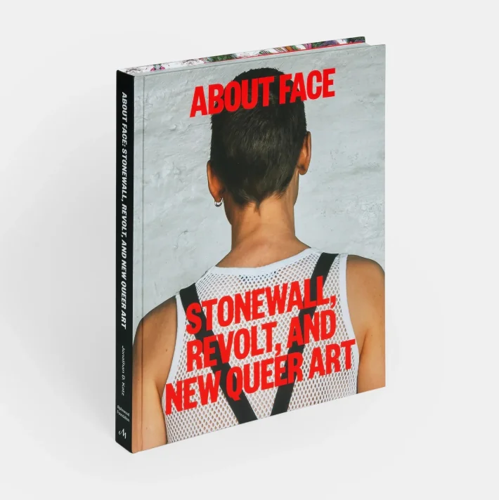 Book cover for “About Face: Stonewall, Revolt, and New Queer Art”