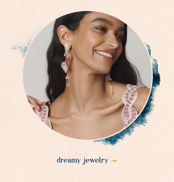 dreamy jewelry