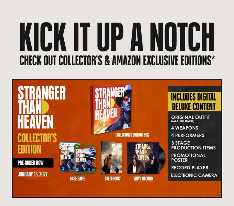 KICK IT UP A NOTCH | CHECK OUT COLLECTOR'S & AMAZON EXCLUSIVE EDITIONS* | STRANGER THAN HEAVEN COLLECTOR'S EDITION