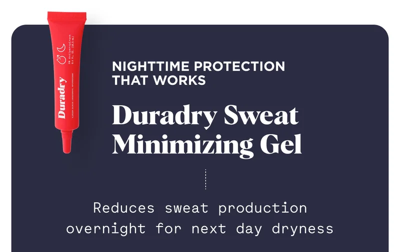 Nighttime Protection That Works Durdadry Sweat Minimizing Gel Reduces sweat production overnight for next day dryness