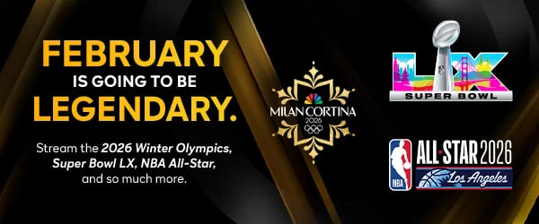 February is going to be legendary. Stream the 2026 Winter Olympics, Super Bowl LX, NBA All-Star, and so much more