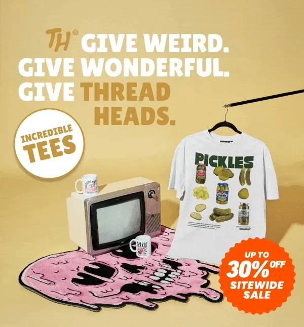 We’ve got gifts for every type of loveable weirdo.