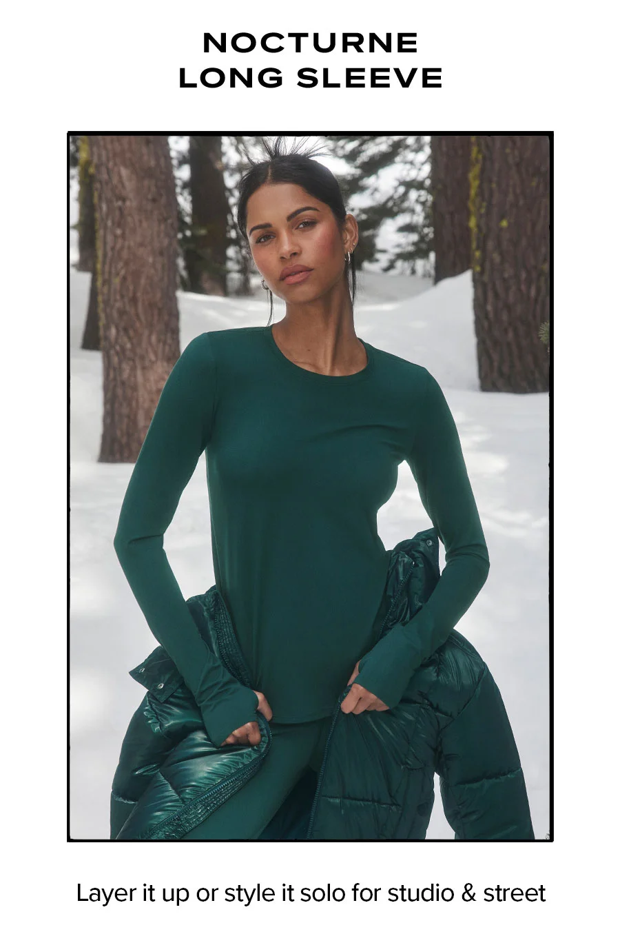 NOCTURNE LONG SLEEVE LAYER IT UP OR STYLE IT SOLO FOR STUDIO & STREET