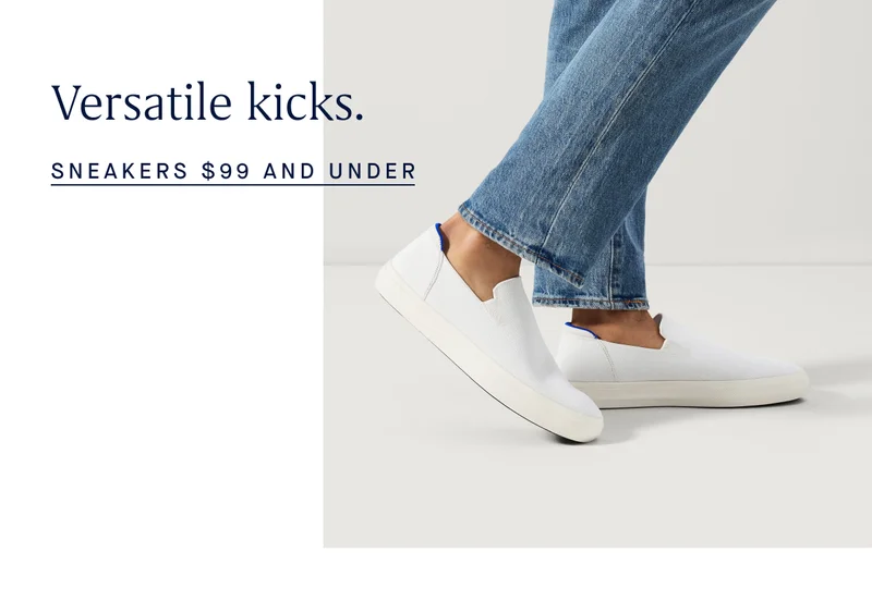Versatile kicks. SNEAKERS $99 AND UNDER