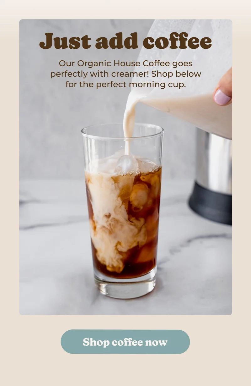 Almond Cow House Coffee to use with your homemade creamer