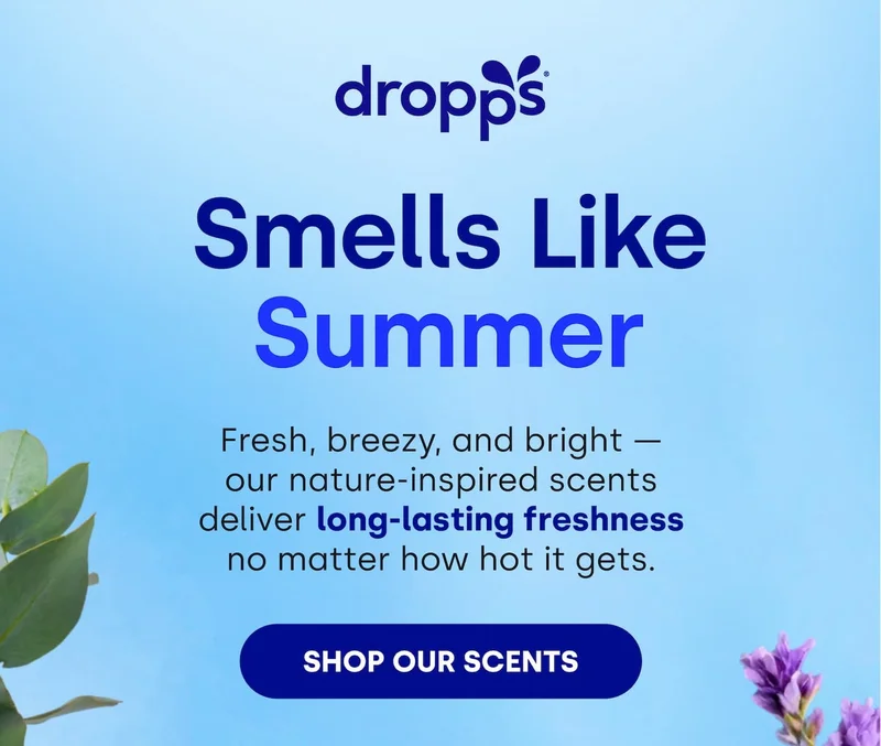 Dropps | Smells Like Summer | Fresh, breezy, and bright — our nature-inspired scents deliver long-lasting freshness no matter how hot it gets. [SHOP OUR SCENTS]