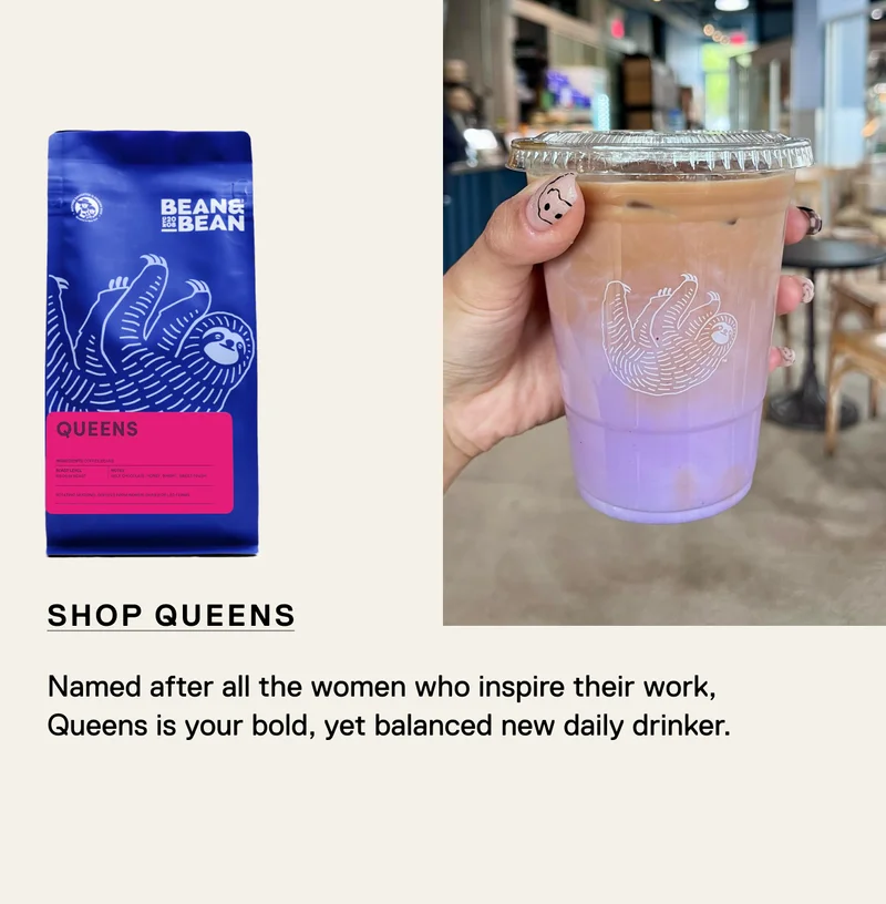 Shop Queens. Named after all the women who inspire their work, Queens is your bold, yet balanced new daily drinker.