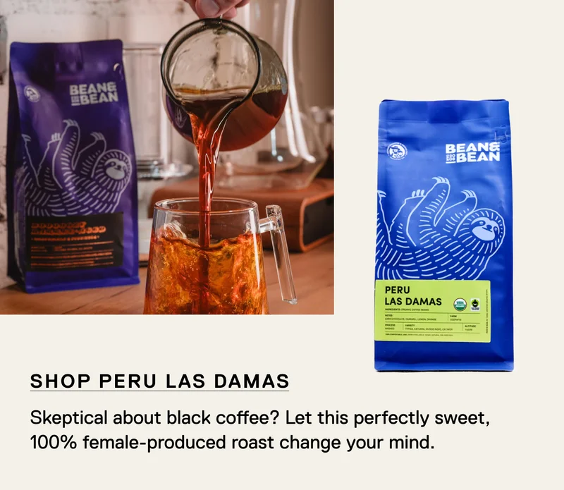 Shop Peru Las Damas.Skeptical about black coffee? Let this perfectly sweet, 100% female-produced roast change your mind.