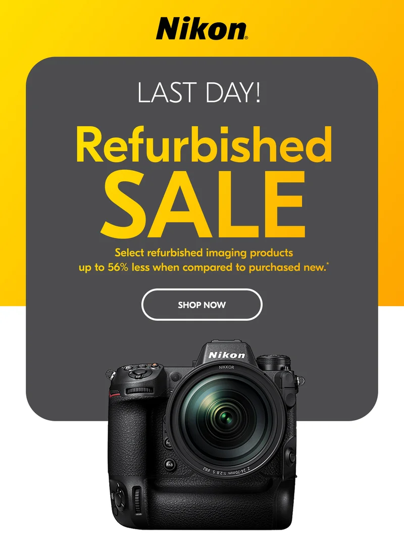 Nikon | Last Day! Refurbished Sale | Shop Now