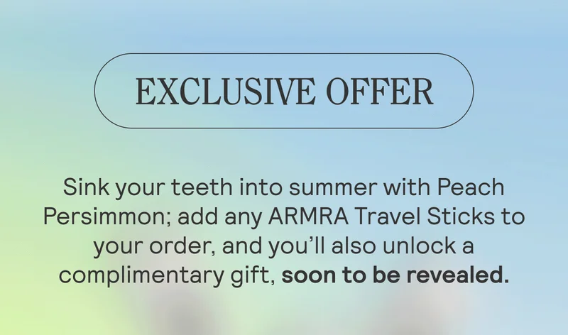 EXCLUSIVE OFFER Sink your teeth into summer with Peach Persimmon, then add any ARMRA Travel Sticks to your order to unlock a complimentary gift, soon to be revealed.