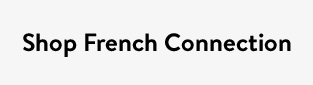 Shop French Connection