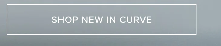 Shop new in Curve. Explore the latest plus size fashion.