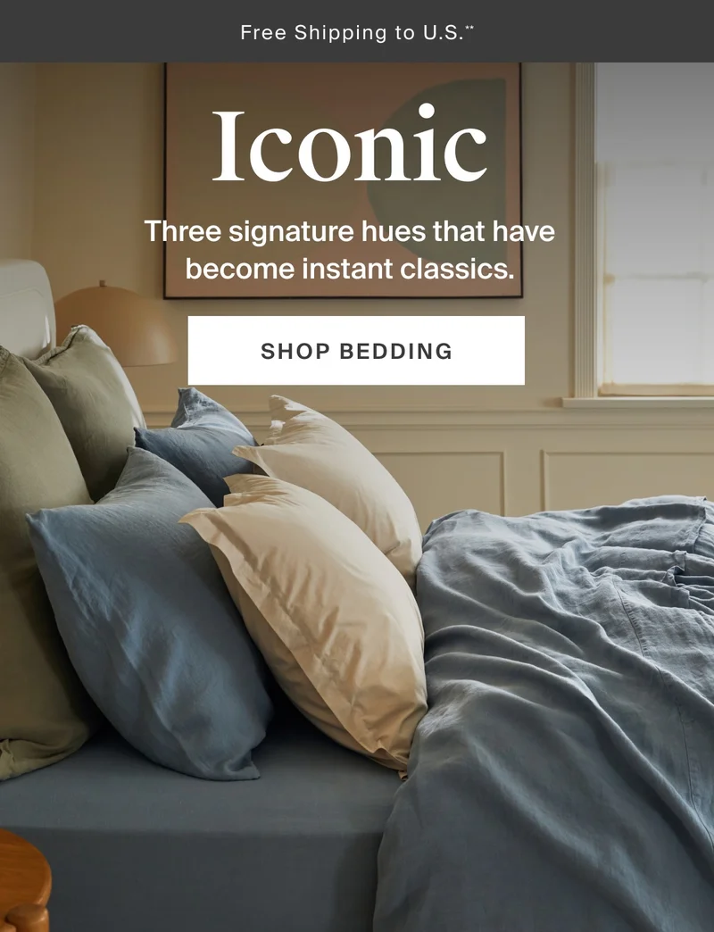 Iconic hues that have become instant classics. Shop Bedding