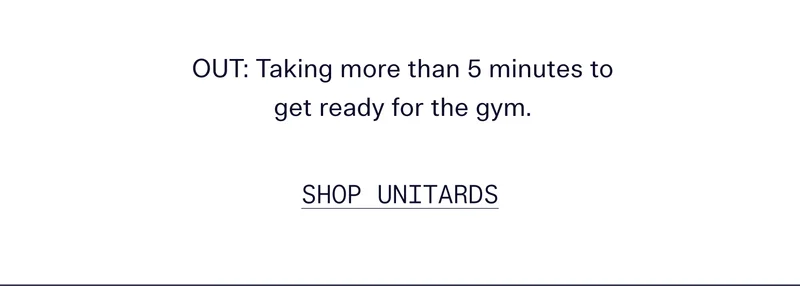 Out: Not having to get full naked to pee. Too easy!  |  SHOP UNITARDS