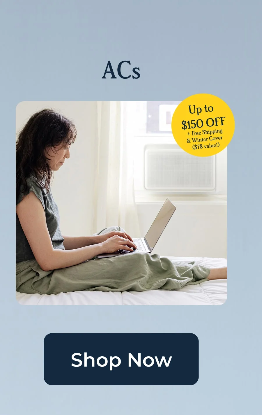 ACs Up to $150 Off + Free Shipping & Winter Cover ($78 Value!)