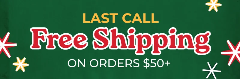 LAST CALL: Free Shipping On Orders $50+