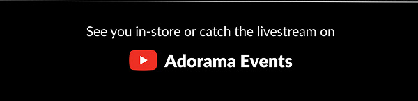 See you in-store or catch the livestream on Adorama Events