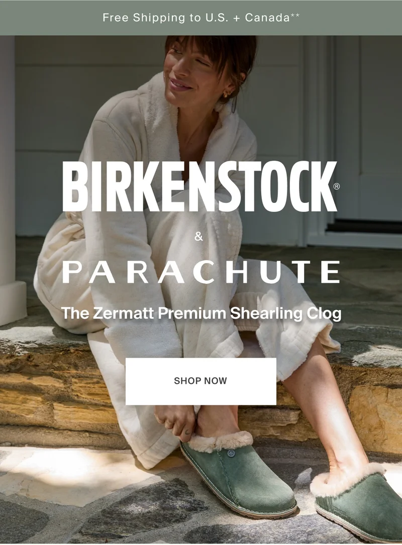Birkenstock & Parachute | SHOP NOW