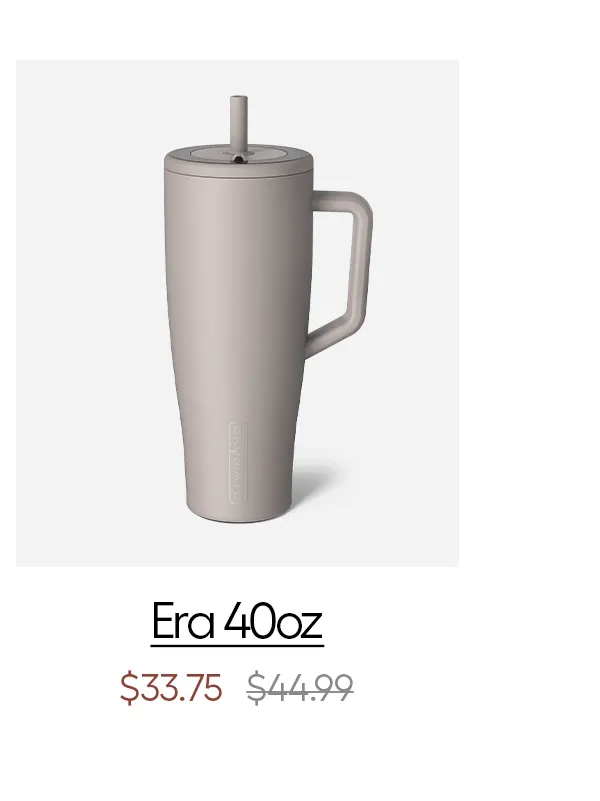 Era 40oz $33.75