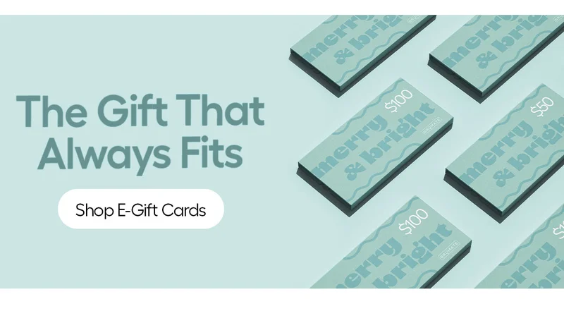 The Gift That Always Fits - Shop E-Gift Cards