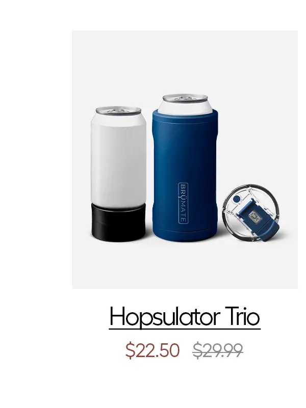 Hopsulator Trio $22.50