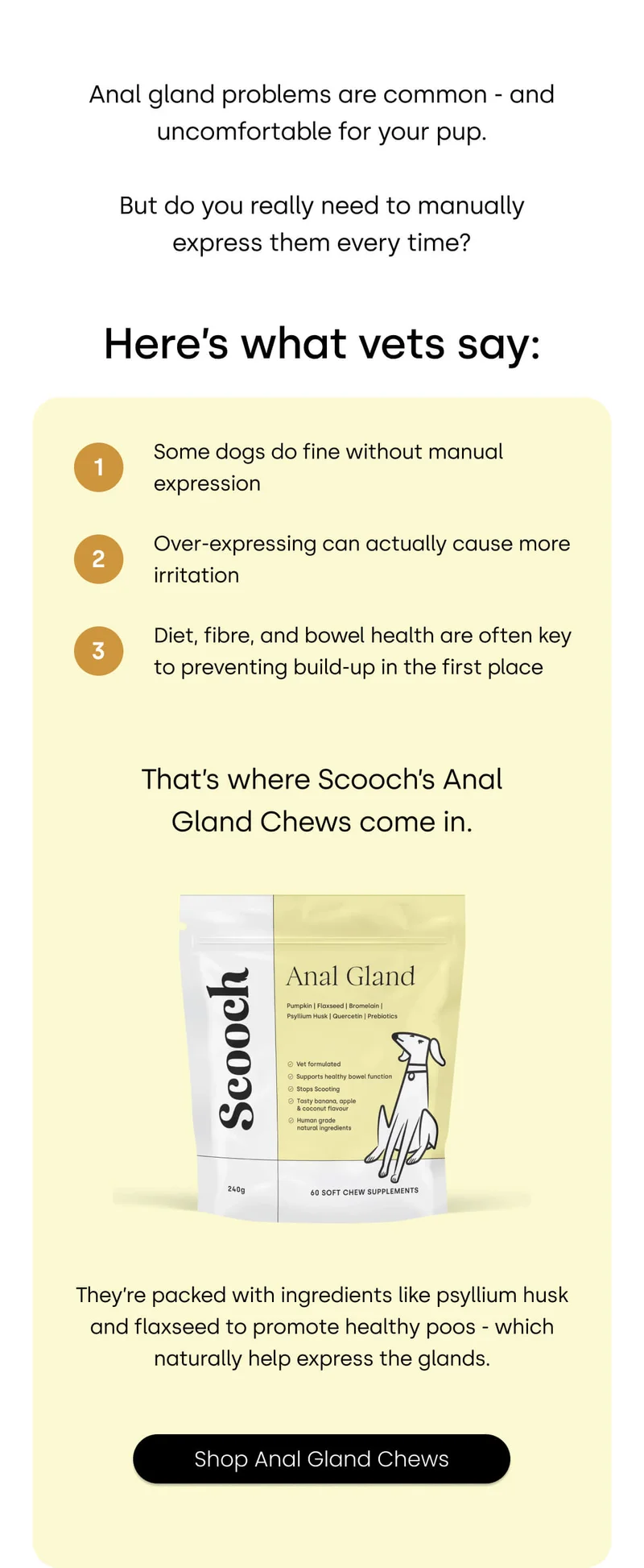 Anal gland problems are common - and uncomfortable for your pup. But do you really need to manually express them every time?