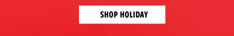 SHOP HOLIDAY