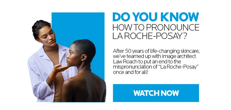 Do You Know How to Pronounce La Roche Posay?