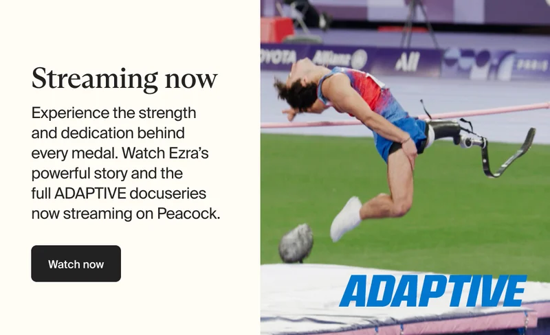 Streaming now | Experience the strength and dedication behind every medal. Watch Ezra’s powerful story and the full&nbsp;ADAPTIVE docuseries now streaming on Peacock. | Watch now