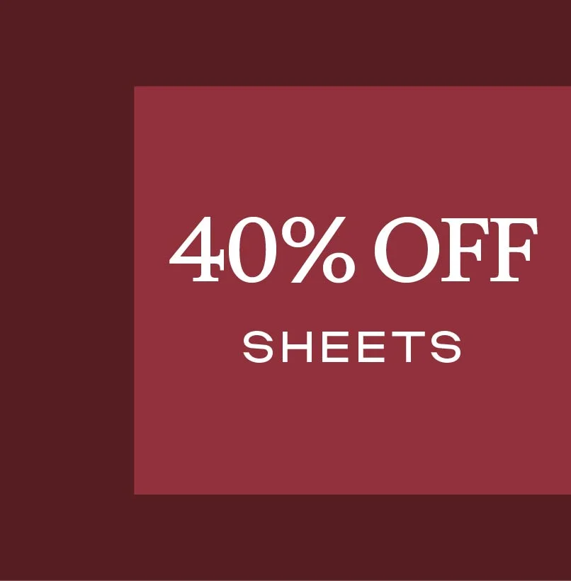 40% Off Sheets