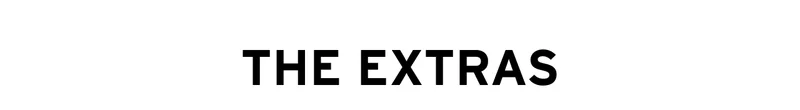 THE EXTRAS