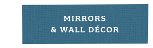 mirrors & wall décor
