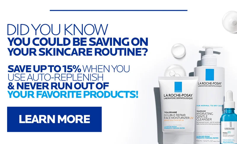 AUTO-REPLENISH & SAVE | LEARN MORE