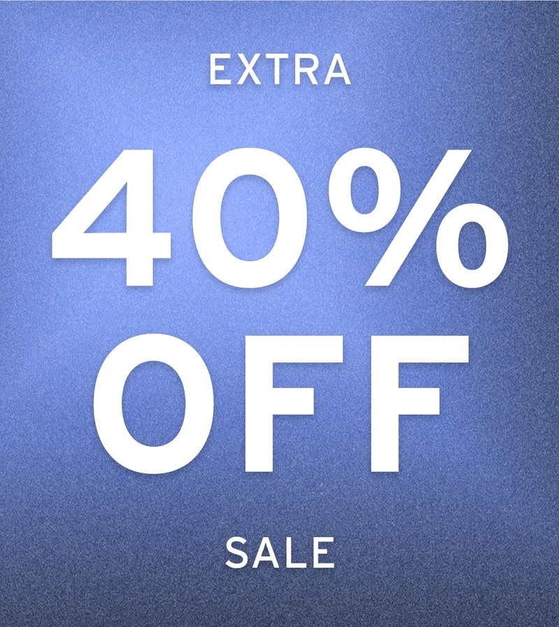 SHOP EXTRA 40% OFF SALE