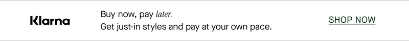 Buy now, pay later.