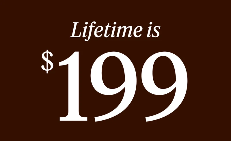 Lifetime is $199
