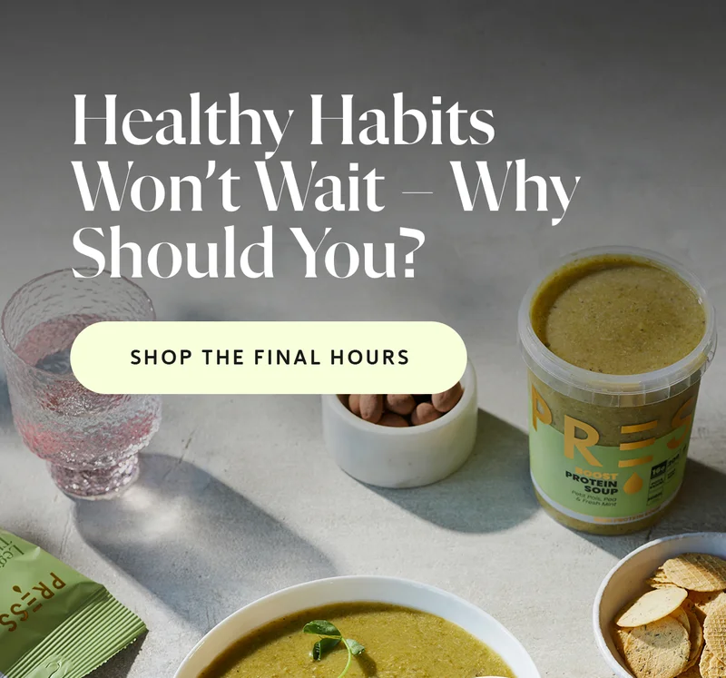 Healthy Habits Won’t Wait – Why Should You? [SHOP THE FINAL HOURS]